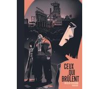 CEUX QUI BRULENT