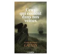 Ceux qui coulent dans nos veines