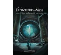 Ceux qui hantent la nuit - Sarah Lutèce - Pyrelion - broché - Roman