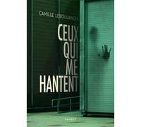 Ceux qui me hantent Camille Leboulanger (Auteur)