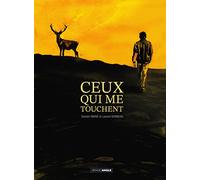 Ceux qui me touchent - histoire complète