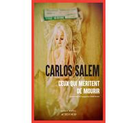 Carlos Salem (traduit par Judith Vernant) – Ceux qui méritent de mourir – Roman – Broché (Actes Sud)