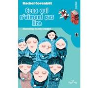 Ceux qui n'aiment pas lire Rachel Corenblit (Auteur), Julie Colombet (Illustration)