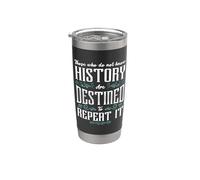 Ceux qui ne connaissent pas l'histoire Passionné d'histoire Professeur d'histoire Historien Gobelet isotherme en acier inoxydable double paroi