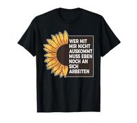 Ceux Qui ne s'entendent Pas avec Moi doivent Encore T-Shirt