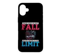 Ceux Qui ne Tombent Pas ne conduisent Pas à la Limite Coque pour iPhone 16 Plus