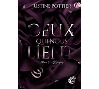 Ceux qui nous lient: L'intrus - Tome 2