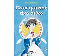 Ceux qui ont des ailes T03 Tome 3 - Natsuki Takaya - Delcourt - broché - Bande dessinée