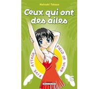 Ceux qui ont des ailes T05 Tome 5 - Natsuki Takaya - Delcourt - broché - Bande dessinée