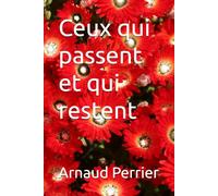 Ceux qui passent et qui restent
