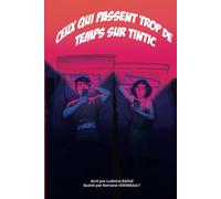 Ceux qui passent trop de temps sur Tintic: le meilleur livre illustré sur les applications de rencontre