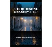 ceux qui restent, ceux qui partent