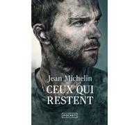 Ceux qui restent Jean Michelin (Auteur)