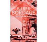 Ceux qui sauront Pierre Bordage (Auteur)