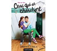 Ceux qui se cherchent: Deux par deux