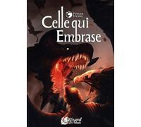 Ceux Qui Servent - Tome 1 - Celle Qui Embrase