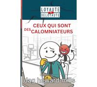 Ceux qui sont des calomniateurs