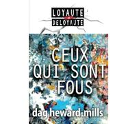 Ceux Qui Sont Fous