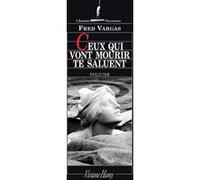 Une Enquête Du Commissaire Adamsberg - Ceux Qui Vont Mourir Te Saluent