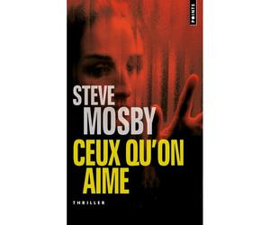 Ceux qu'on aime - Steve Mosby - Points - Poche - Roman