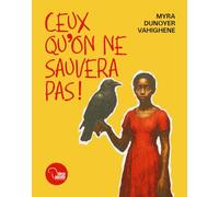 Ceux qu'on ne sauvera pas!