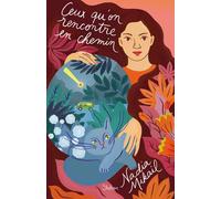 Ceux qu'on rencontre en chemin