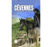 Cévennes - Armand Guérin - Le Lys Bleu - broché - Roman