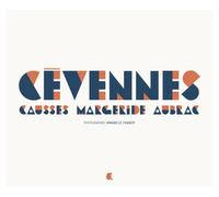 Cévennes, Causses, Margeride, Aubrac: Chaque page est un tableau