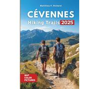 Cévennes Hiking Trails: Explore Hidden Villages, Majestic Landscapes, and Unforgettable Nature Escapes in Southern France