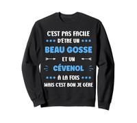 Cévennes Homme Beau Gosse Humour Cévenol Sweatshirt