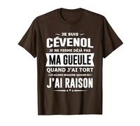 Cévenol Je ne Ferme Pas ma Gueule Cadeau Humour Cévennes T-Shirt, Homme, Marron, XL