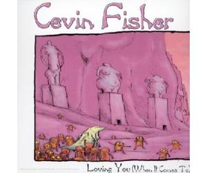 Cevin Fisher - Loving You (When It Comes to)