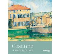 Collectif – Cezanne à Aix-en-Provence – Monographie – Broché