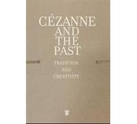 Cezanne And The Past