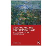 Cézanne And The Post-Bionian Field
