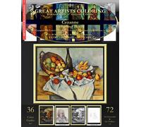 Cezanne Coloring Book: Cezanne Complete Art Coloring Book #1 - Color The Greatest Compositions In History