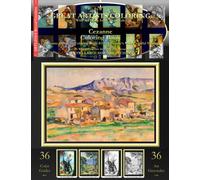 Cezanne Coloring Book: Cezanne Grayscale Coloring Book #2 - Cezanne's Most Colorful Views