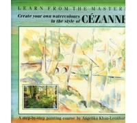 Cezanne: Create Your Own Watercolours in the Style of Cezanne