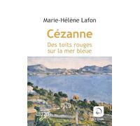 Cézanne - Des toits rouges sur la mer bleue
