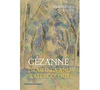 Cézanne: Drawings and Watercolours