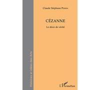 Cézanne – Le désir de vérité – L'Harmattan