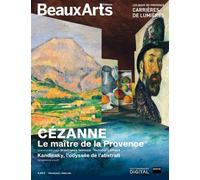Cezanne,le maitre de la provence Aux carrieres de lumieres - Collectif - Beaux Arts Editions - broché - Monographie