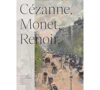 Cézanne, Monet, Renoir: Sammlung Langmatt: Ausst. Kat. Belvedere, Wien
