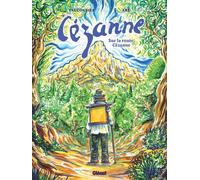 Fauconnier, Aré – Cézanne : Sur la route Cézanne – Bande dessinée – Cartonné – Glénat