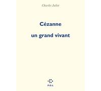 Cézanne, un grand vivant