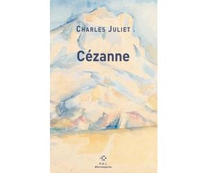 Cézanne - Un Grand Vivant Précédé De Un Chercheur Absolu