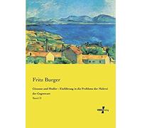 Cézanne Und Hodler - Einführung In Die Probleme Der Malerei Der Gegenwart