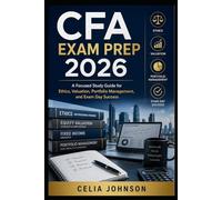 CFA Exam Prep 2026: A Focused Study Guide for Ethics, Valuation, Portfolio Management, and Exam Day Success