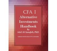 CFA I Alternative Investments Handbook: Updated With The Latest CFA I Curriculum