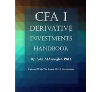 CFA I Derivative Investments Handbook: Updated With The Latest CFA I Curriculum